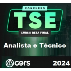 Concurso unificado TSE para TREs Analista e Técnico - Reta Final (CERS 2024)